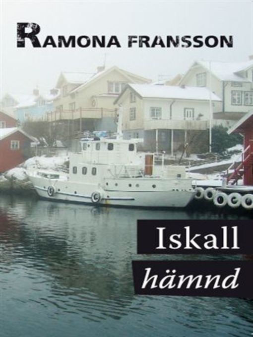 Titeldetaljer för Iskall hämnd av Ramona Fransson - Tillgänglig